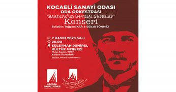 ‘Atatürk’ün Sevdiği Şarkılar Konseri’nde buluşuyoruz