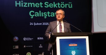 Hizmet Sektörü Çalıştayı düzenlendi