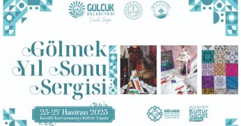 GÖLMEK sergisi kapılarını açıyor