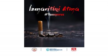 İzmaritini yere atma, yangına sebep olma