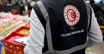 Ticaret Bakanlığı’nın ilk 6 aylık denetim bilançosu