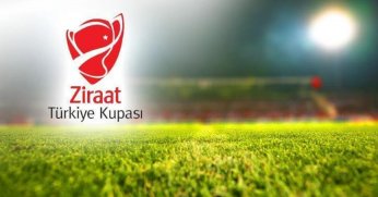 Türkiye Kupası heyecanı başlıyor