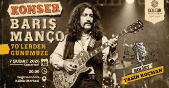 Barış Manço, Gölcük’te şarkıları ile anılacak