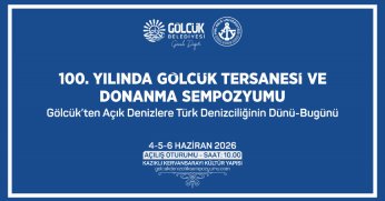 Türk Donanmasının tarihi Gölcük’te konuşulacak