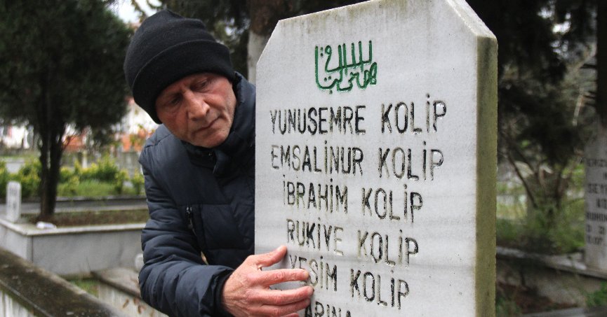 1999 depreminde  11 yakınını kaybetti