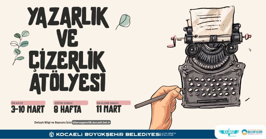 ‘Yazarlık ve Çizerlik  Atölyeleri’ başlıyor