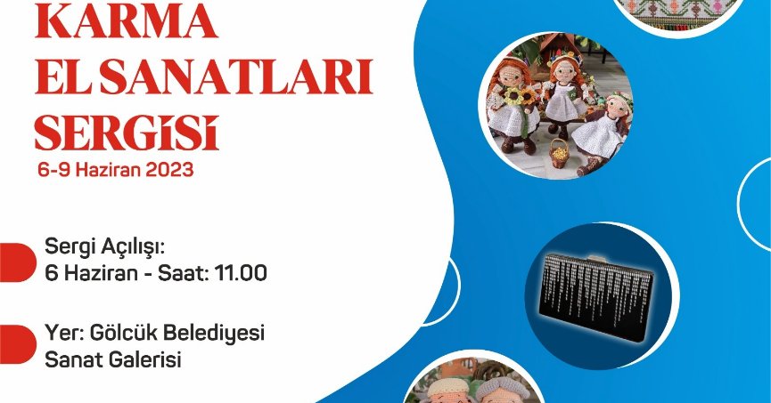 Karma El Sanatları Sergisi 6-9 Haziran’da sanat galerisinde