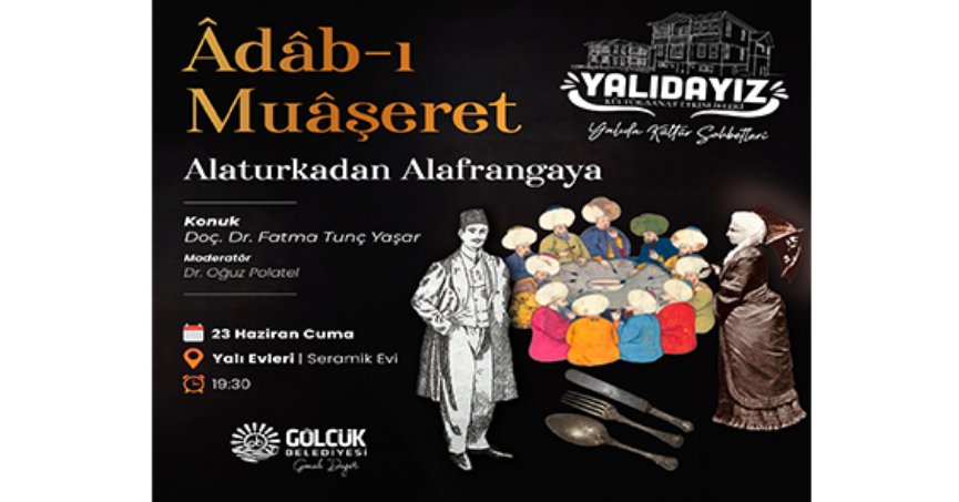 Yalıdayız etkinlikleri Adab-ı Muaşeret ile devam ediyor