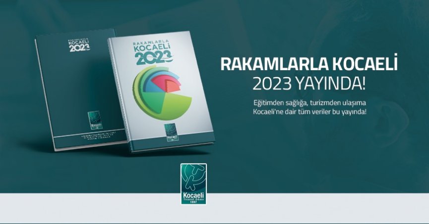 KOTO’nun referans yayını Rakamlarla Kocaeli 2023 çıktı