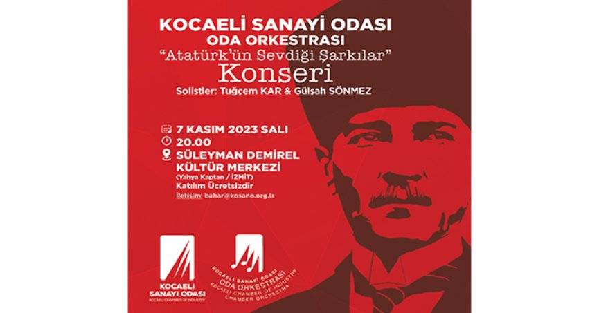 ‘Atatürk’ün Sevdiği Şarkılar Konseri’nde buluşuyoruz