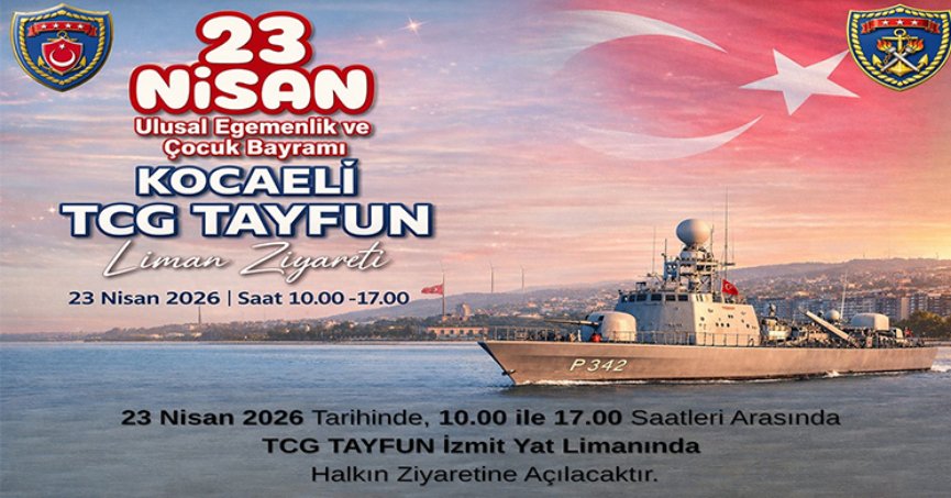 TCSG-15 ve TCG Tayfun yarın ziyarete açılıyor
